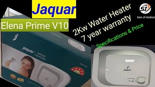 Jaquar Water Heater Elena Prime V10 review 10 litter 2Kw Water Heater Specification [upl. by Noll]