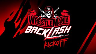 WrestleMania Backlash Kickoff May 16 2021 [upl. by Sdlonyer]