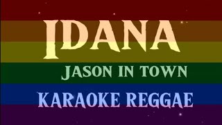 IDANA Jason in town karaoke 🎤 REGGAE [upl. by Sikras]