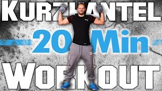 Workout Zuhause mit Kurzhantel  20 Minuten Hanteltraining  Muskeln aufbauen ohne Fitnessstudio [upl. by Nnylekoorb]