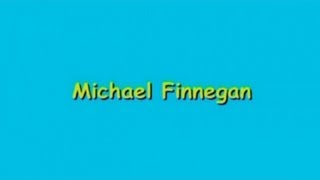 Michael Finnegan [upl. by Anigal519]