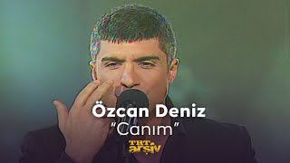 Özcan Deniz  Canım 2005  TRT Arşiv [upl. by Sam]