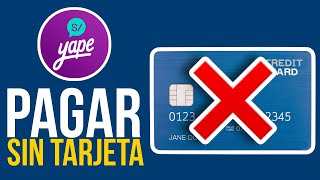 ✅Como PAGAR Con YAPE si NO TENGO TARJETA Guía 2025🔴 [upl. by Legna]