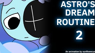 Astros Dream Routine Ep2 Dandys World Animation READ DESC [upl. by Meter637]