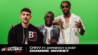 Chivv  Domme Invest Ft Dopebwoy amp Boef prod FRNKIE [upl. by Dennet626]