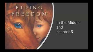 Riding Freedom chapter 6 [upl. by Elimay]