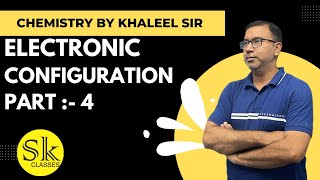 ELECTRONIC CONFIGURATION  PART4  EXCEPTIONS  CHEMISTRY BY KHALEEL SIR [upl. by Hanni]