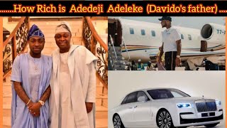 Adedeji Adeleke Davidos Father Net Worth Cars Houses Private Jet in 2024 [upl. by Nicolella]