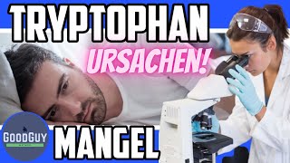 TryptophanMangel Ursachen im StoffwechselDepressionen Angst SchlafstörungSerotonin Melatonin [upl. by Annel565]