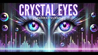 Crystal Eyes [upl. by Slrahc420]