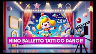 Nino Balletto Tattico Dance [upl. by Oijres3]