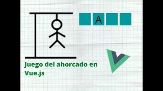 Juego del ahorcado en Vuejs [upl. by Seltzer379]