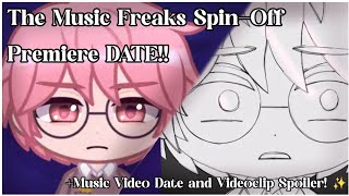 The Music Freaks SpinOff Episode Premiere Date 🎶   Music Video Date and VideoClip Spoiler ✨🌷 [upl. by Fronniah]