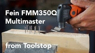 Fein FMM350Q Multimaster  Toolstop Exclusive Demo [upl. by Deirdra]