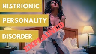 What is a Borderline amp Histrionic Personality Disorder [upl. by Ennirroc276]