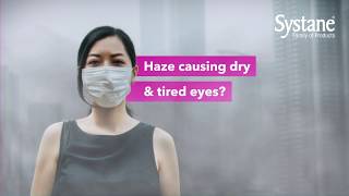 Haze Causing Dry and Tired Eyes [upl. by Ulrica]