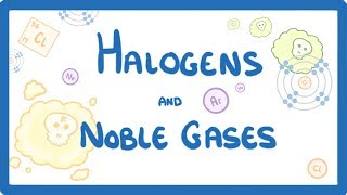 GCSE Chemistry  Halogens and Noble Gases 12 [upl. by Nerrad]