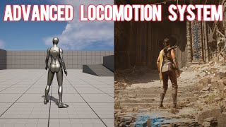 Advanced Locomotion System Tutorial Part 1 [upl. by Wendye]