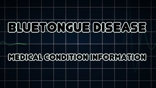 Bluetongue disease Medical Condition [upl. by Sosna]