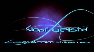 Klopfgeister  Laser Achim Strikes Back [upl. by Negris111]