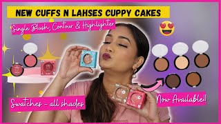 CUFFS N LASHES CUPPY CAKES  SINGLE Blush Contour amp Highlighter  NOW AVAILABLE  Nidhi Katiyar [upl. by Darby]