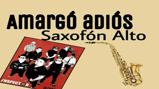 Inspector  Amargo Adiós Saxofón Alto Tutorial [upl. by Etheline]