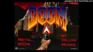 I Sawed The Demons DE2M1  Doom OST  Metal MIDI by DKM [upl. by Aehtela]