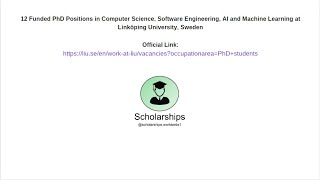 12 Funded PhD Positions in CS Software Engineering AI and Machine Learning at Linköping University [upl. by Mandy]