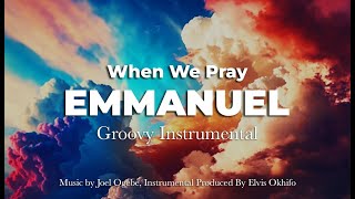 When We Pray Emmanuel  Groovy Version  Sounds Of Salem [upl. by Hagood204]