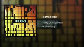 Theory Of A Deadman Rx Medicate [upl. by Yzmar45]