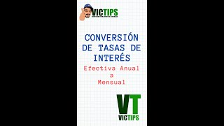 Interés Compuesto  Conversión de Tasas de Interés  Efectiva Anual a Mensual [upl. by Yhtommit497]