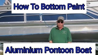 How to Bottom Paint Aluminum Pontoon Boat Sanding Priming Bottom Painting Boat Below Water Area [upl. by Ycnahc879]