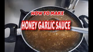 HOW TO MAKE HONEY GARLIC SAUCE [upl. by Adnohsirk]