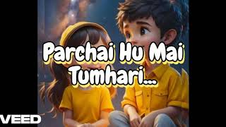 Parchai Hu Mai Tumhari [upl. by Kreindler]