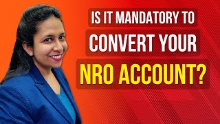 Convert NRO Account After Returning to India Permanently  Rules for an NRI  CA Neha Gupta [upl. by Ralleigh53]