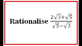 Rationalize 2√3  √5√5  √3 [upl. by Razatlab]