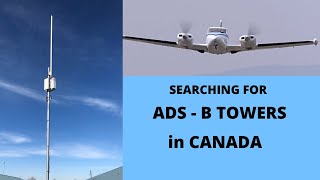 SEARCHING FOR ADS B TOWERS in CANADA [upl. by Hamnet35]