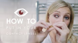 How To Put In Your Contact Lenses [upl. by Aracal]