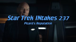 Star Trek INtakes Picards Reputation [upl. by Hepsibah937]