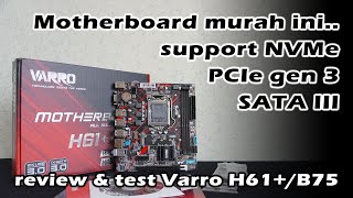 Review Varro H61B75  Motherboard murah full support untuk Intel gen 2 amp 3 [upl. by Lasorella]