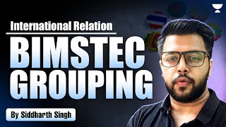 What is BIMSTEC Grouping  International Relations  UPSC  By Siddharth Sir [upl. by Nylhtiak645]