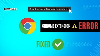 How to Fix Google chrome extension download interrupted error [upl. by Ryhpez]