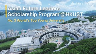 From Scholarship to Leadership Asian Future Leaders Scholarship Program HKUST [upl. by Siskind]