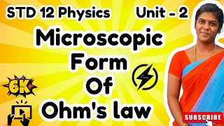 Microscopic Form of Ohms Law  Unit 2 Current Electricity microscopic ohmslaw class12physics [upl. by Dibri]