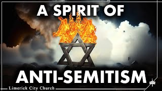 5 A Spirit of Antisemitism  Keith Malcomson [upl. by Gipps666]