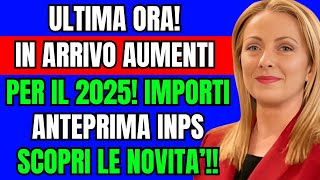 🚨 SORPRESA PENSIONI 2025 💶 NUOVI IMPORTI E AUMENTI INPS SCOPRI COSA TI ASPETTA [upl. by Anead]