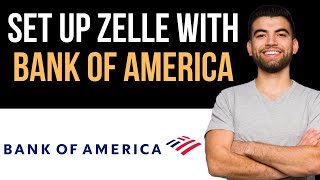 ✅ How To Set Up Zelle With Bank Of America Easy Guide [upl. by Idelia]