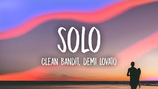 Clean Bandit  Solo Lyrics feat Demi Lovato [upl. by Madda776]