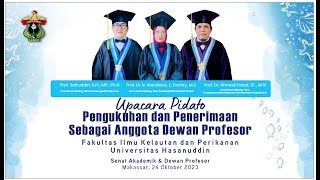 Pidato Pengukuhan dan Penerimaan sebagai Anggota Dewan Profesor Selasa 24 Oktober 2023 [upl. by Lleunamme598]