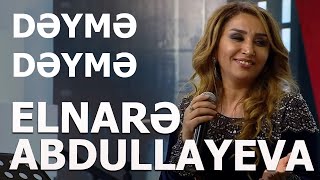 Elnarə Abdullayeva Muğam Dəymə Dəymə Canlı İfa 2018 [upl. by Hadria]